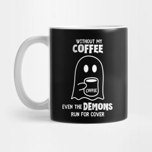 Without my Coffee Mug